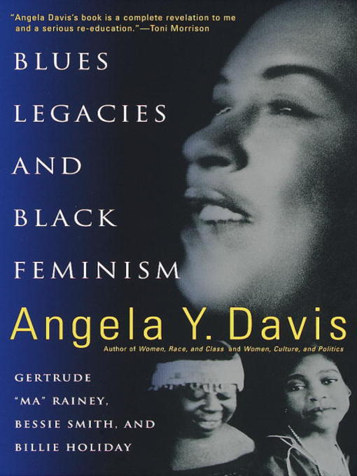 Title details for Blues Legacies and Black Feminism by Angela Y. Davis - Wait list